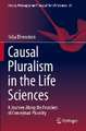 Causal Pluralism in the Life Sciences: A Journey Along the Frontiers of Conceptual Plurality