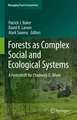 Forests as Complex Social and Ecological Systems: A Festschrift for Chadwick D. Oliver