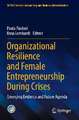 Organizational Resilience and Female Entrepreneurship During Crises: Emerging Evidence and Future Agenda