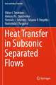 Heat Transfer in Subsonic Separated Flows