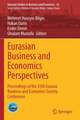 Eurasian Business and Economics Perspectives: Proceedings of the 35th Eurasia Business and Economics Society Conference