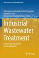 Industrial Wastewater Treatment: Emerging Technologies for Sustainability