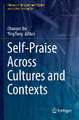 Self-Praise Across Cultures and Contexts