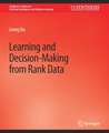 Learning and Decision-Making from Rank Data