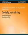 Socially Just Mining: Rethoric or Reality? Lessons from Peru