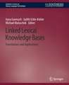 Linked Lexical Knowledge Bases: Foundations and Applications