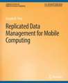 Replicated Data Management for Mobile Computing