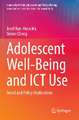 Adolescent Well-Being and ICT Use: Social and Policy Implications