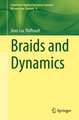 Braids and Dynamics