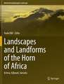 Landscapes and Landforms of the Horn of Africa: Eritrea, Djibouti, Somalia