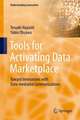 Tools for Activating Data Marketplace: Toward Innovations with Data-mediated Communications