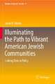 Illuminating the Path to Vibrant American Jewish Communities: Linking Data to Policy