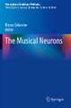 The Musical Neurons