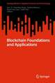 Blockchain Foundations and Applications