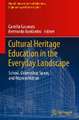 Cultural Heritage Education in the Everyday Landscape: School, Citizenship, Space, and Representation