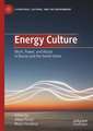 Energy Culture: Work, Power, and Waste in Russia and the Soviet Union