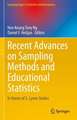 Recent Advances on Sampling Methods and Educational Statistics