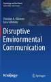 Disruptive Environmental Communication