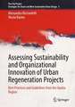 Assessing Sustainability and Organizational Innovation of Urban Regeneration Projects: Best Practices and Guidelines from the Apulia Region