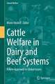 Cattle Welfare in Dairy and Beef Systems: A New Approach to Global Issues