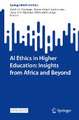 AI Ethics in Higher Education: Insights from Africa and Beyond