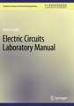 Electric Circuits Laboratory Manual