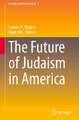 The Future of Judaism in America