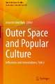 Outer Space and Popular Culture: Influences and Interrelations, Part 3