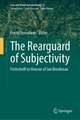 The Rearguard of Subjectivity: On Legal Semiotics – Festschrift in Honour of Jan M. Broekman