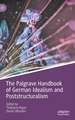 The Palgrave Handbook of German Idealism and Poststructuralism