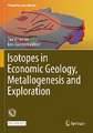 Isotopes in Economic Geology, Metallogenesis and Exploration