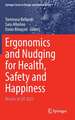 Ergonomics and Nudging for Health, Safety and Happiness: Results of SIE 2022