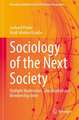 Sociology of the Next Society: Multiple Modernities, Glocalization and Membership Order