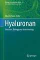 Hyaluronan: Structure, Biology and Biotechnology