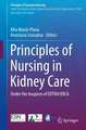 Principles of Nursing in Kidney Care: Under the Auspices of EDTNA/ERCA and EKPF