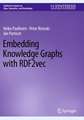 Embedding Knowledge Graphs with RDF2vec