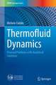 Thermofluid Dynamics: Unusual Problems with Analytical Solutions