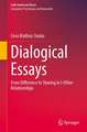 Dialogical Essays: From Difference to Sharing in I-Other Relationships