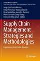 Supply Chain Management Strategies and Methodologies: Experiences from Latin America