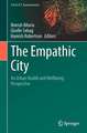 The Empathic City: An Urban Health and Wellbeing Perspective