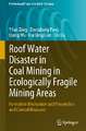 Roof Water Disaster in Coal Mining in Ecologically Fragile Mining Areas: Formation Mechanism and Prevention and Control Measures