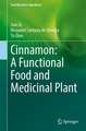 Cinnamon: A Medicinal Plant and A Functional Food Systems