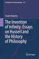 The Invention of Infinity: Essays on Husserl and the History of Philosophy