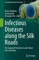 Infectious Diseases along the Silk Roads: The Spread of Parasitoses and Culture Past and Today