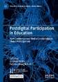 Postdigital Participation in Education: How Contemporary Media Constellations Shape Participation