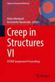 Creep in Structures VI: IUTAM Symposium Proceedings