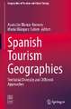 Spanish Tourism Geographies: Territorial Diversity and Different Approaches