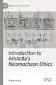 Introduction to Aristotle's Nicomachean Ethics