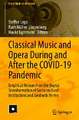 Classical Music and Opera During and After the COVID-19 Pandemic: Empirical Research on the Digital Transformation of Socio-cultural Institutions and Aesthetic Forms