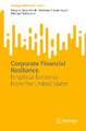 Corporate Financial Resilience: Empirical Evidence from the United States